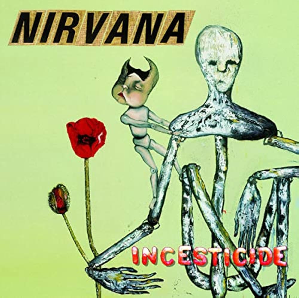 The album cover for Nirvana&#039;s Incesticide is a collage made by Kurt Cobain himself.