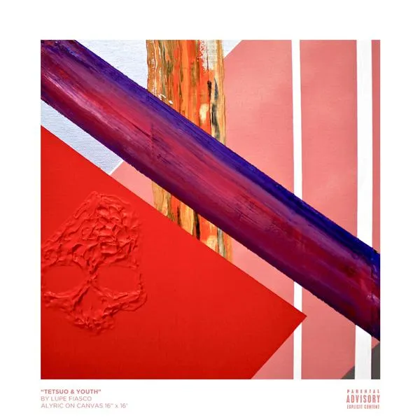 This abstract painting by Lupe Fiasco was used on the cover of Tetsuo & Youth.